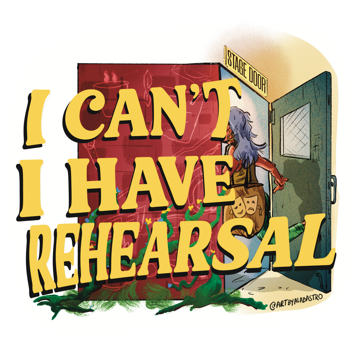 I Can't. I Have Rehearsal Stickers